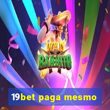 19bet paga mesmo